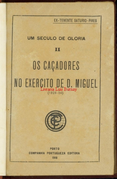 Os Caçadores no exercito de D. Miguel (1828-1834)