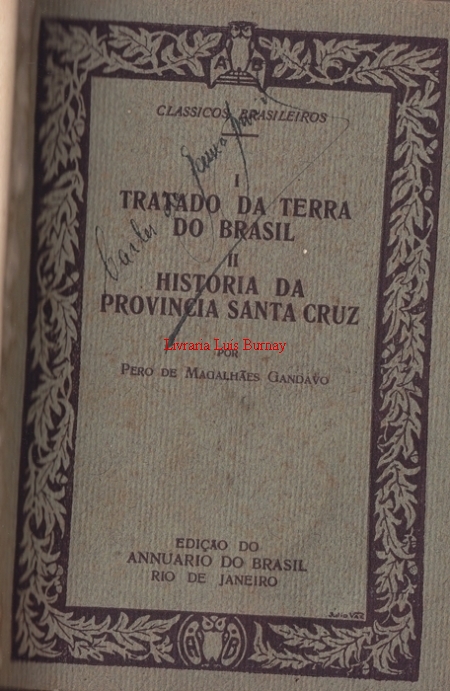 Tratado da Terra do Brasil - II - Historia da Provincia de Santa Cruz.-