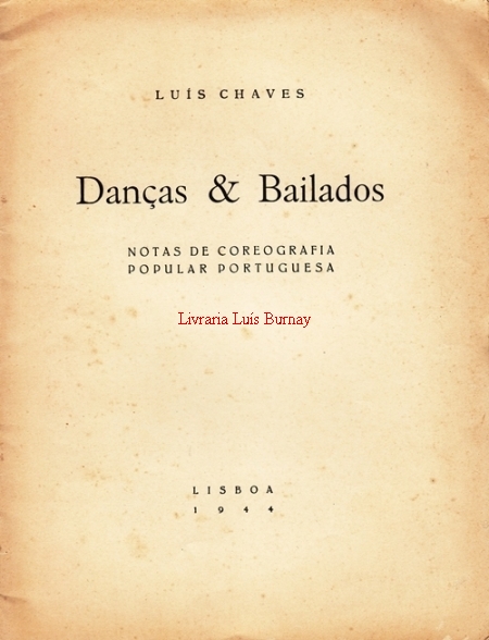Danças & Bailados : Notas de coreografia popular portuguesa.-