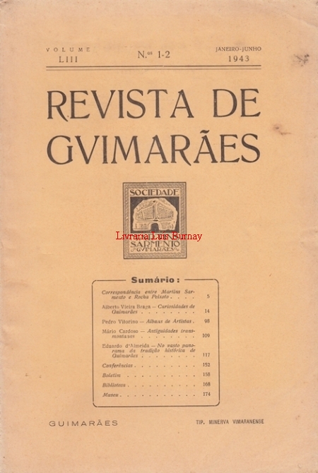 REVISTA de Guimarães  / direcção e edição da Sociedade Martins Sarmento: Vol. LIII - 1943.
