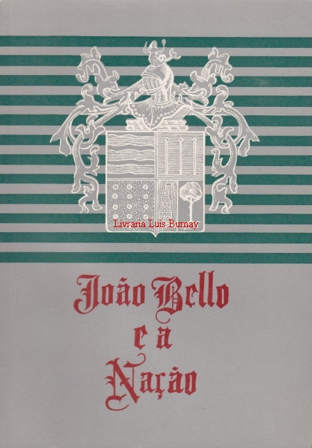 João Bello e a Nação.