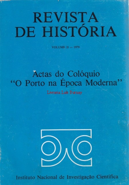 REVISTA DE HISTÓRIA - Volume II - 1979 : Actas do Colóquio 