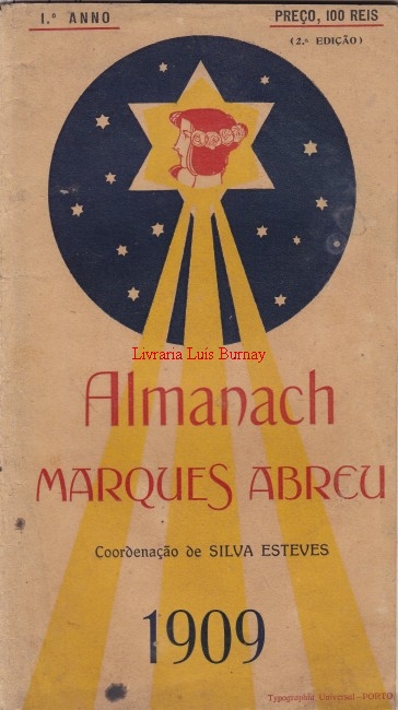 ALMANACH Marques Abreu / coordenação de Silva Esteves - 1909 .- (Segunda edição)