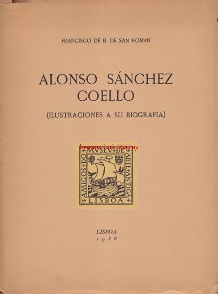 Alonso Sánchez Coello : ( ilustraciones a su biografia)