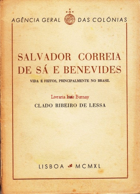 Salvador Correia de Sá e Benevides: vida e feitos, principalmente no Brasil