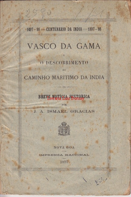 Vasco da Gama e o descobrimento do Caminho Marítimo da Índia : Breve noticia histórica por...