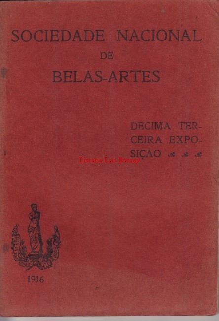 SOCIEDADE Nacional de Belas-Artes: Decima terceira exposição- 1916