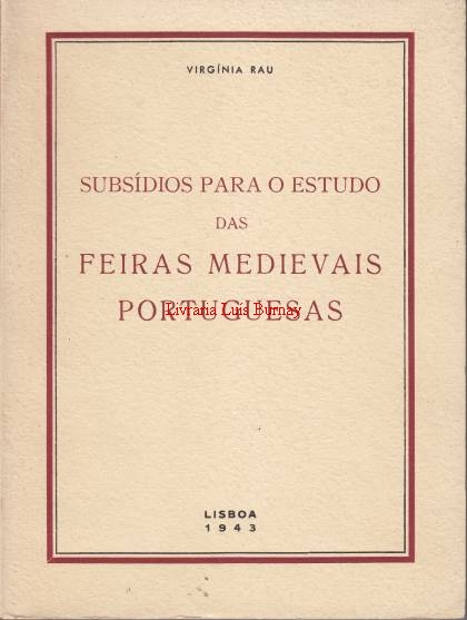 Subsídios para o estudo das Feiras Medievais Portuguesas.