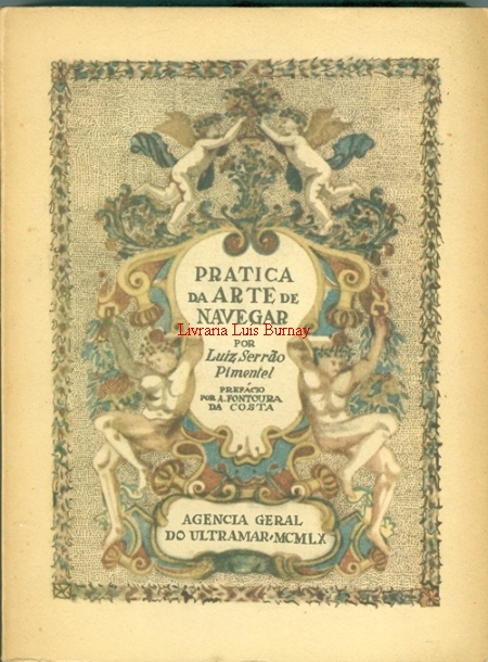 Prática da Arte de Navegar / prefácio por A. Fontoura da Costa.- Segunda edição.-