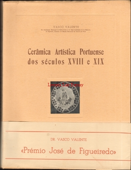 Cerâmica Artìstica Portuense dos século XVIII e XIX