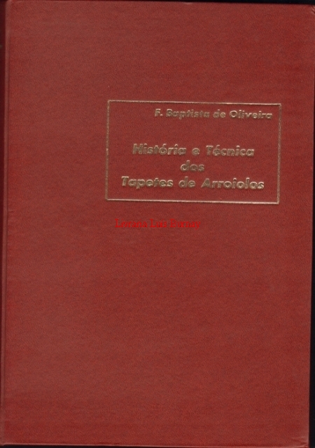 História e técnica dos tapetes de Arraiolos.- Quinta edição