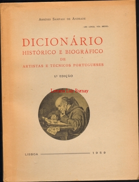 Dicionário histórico e biográfico de artistas e técnicos  portugueses (sec. XIV-XX)