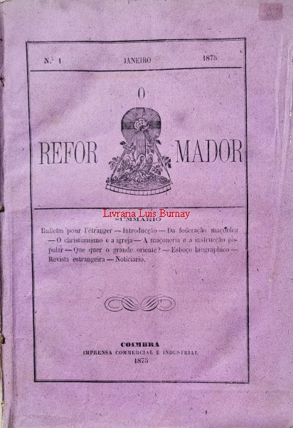 REFORMADOR (O) : revista Maçonica -publicação mensal :- Nº 1 (Janeiro 1875) a Nº 3 (Março 1875)